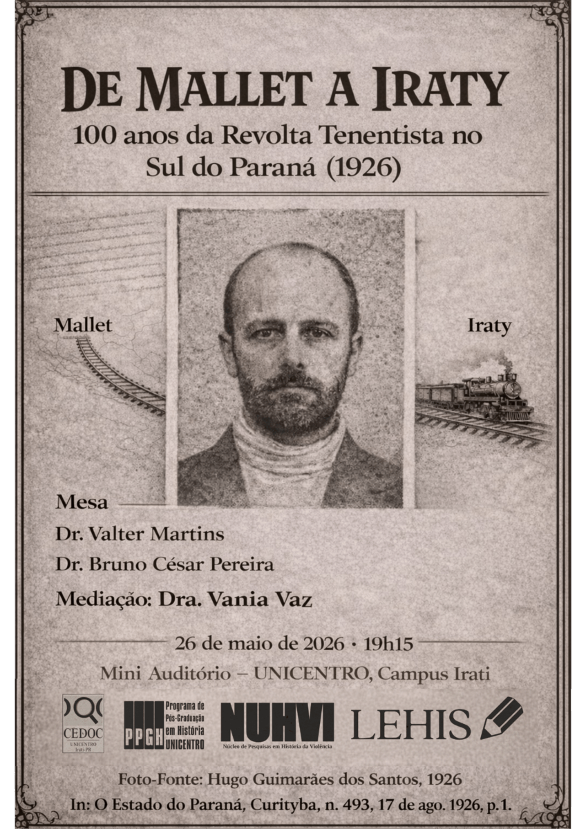 De Mallet a Iraty – 100 anos da Revolta Tenentista no Sul do Paraná De Mallet a Iraty – 100 anos da Revolta Tenentista no Sul do Paraná