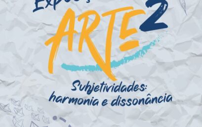 Arte² 2024 – Subjetividades: harmonia e dissonância