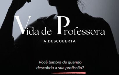 “Vida de professora – A Descoberta” de  Liliane Penteado