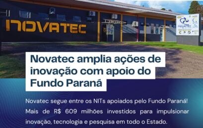 Fundo Paraná segue impulsionando ações em inovação