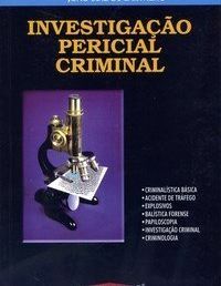 Resenha de “Investigação Pericial Criminal”