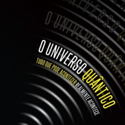 Resenha: O universo quântico: tudo o que pode acontecer realmente acontece