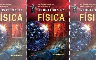 História da Física: Da filosofia ao enigma da matéria escura