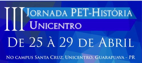 III Jornada PET História Unicentro