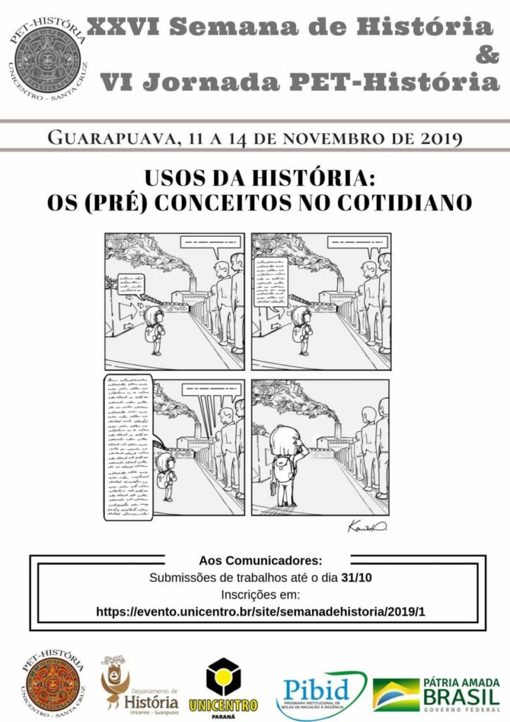 XXVI Semana de História e VI Jornada PET-História: Usos da História: Os (Pré) Conceitos no Cotidiano