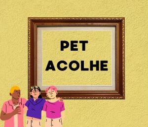 PET Acolhe