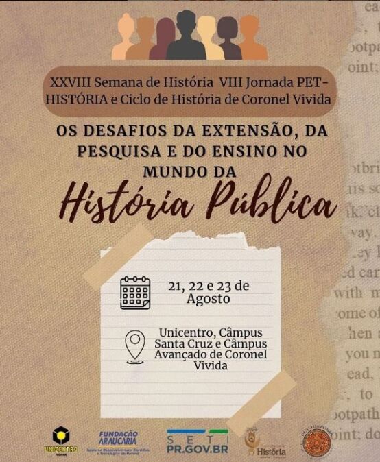 [2023] XXVIII Semana de História e VIII Jornada PET-História: Os desafios da extensão, da pesquisa e do ensino no mundo da História Pública