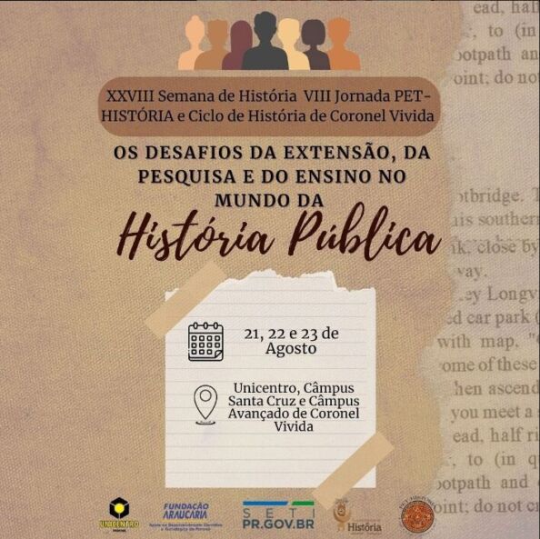 [2023] XXVIII Semana de História e VIII Jornada PET-História: Os desafios da extensão, da pesquisa e do ensino no mundo da História Pública