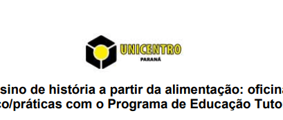 [2024] PET Escola – Prof. Felipe Henrique Mariani – O ensino de história a partir da alimentação : Oficinas teórico/práticas com o Programa de Educação Tutorial