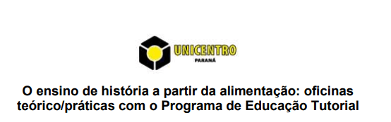 [2024] PET Escola – Prof. Felipe Henrique Mariani – O ensino de história a partir da alimentação : Oficinas teórico/práticas com o Programa de Educação Tutorial