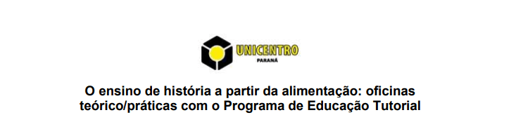 [2024] PET Escola – Prof. Felipe Henrique Mariani – O ensino de história a partir da alimentação : Oficinas teórico/práticas com o Programa de Educação Tutorial