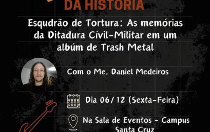 [2024] DIALOGOS DA HISTÓRIA – 06/12