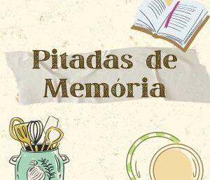 Pitadas de Memória