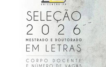 Seleção 2026 – Mestrado e Doutorado em Letras