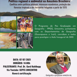 Aula Inaugural Geografia 2021: Política regional e ambiental na Amazônia Brasileira