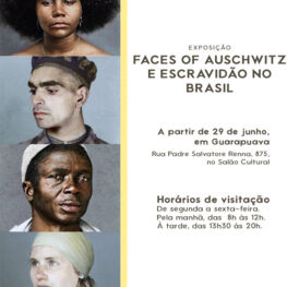Exposição Faces of Auschwitz e Escravidão no Brasil