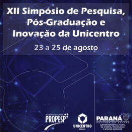 XII Simpósio de Pesquisa, Pós-Graduação e Inovação da Unicentro
