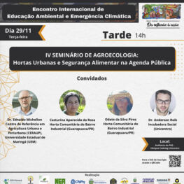 IV Seminário de Agroecologia: Hortas Urbanas e Segurança Alimentar na Agenda Pública