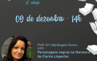 Sábados Literários – Personagens negras na literatura de Clarice Lispector