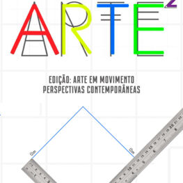 Arte² – Edição: Arte em movimento perspectivas contemporâneas