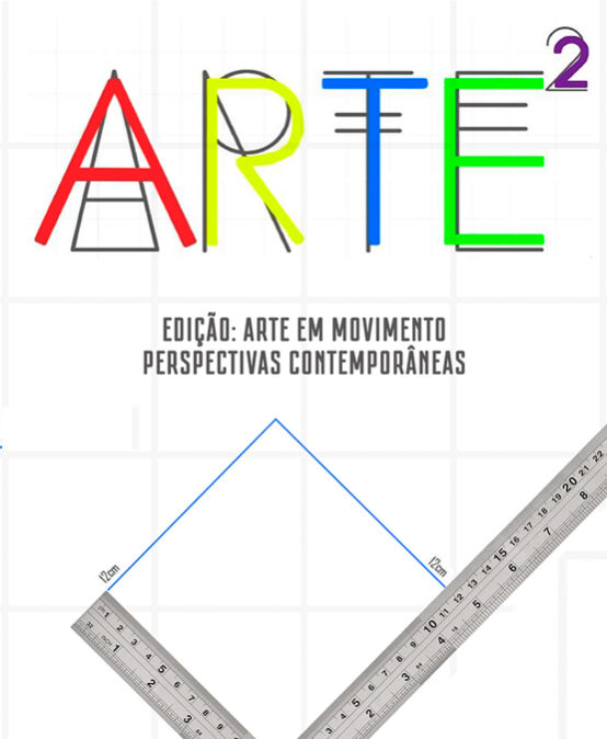 Arte² – Edição: Arte em movimento perspectivas contemporâneas