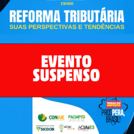 Mesa Redonda “Reforma Tributária: Perspectivas e seus Impactos” – ATENÇÃO: EVENTO SUSPENSO