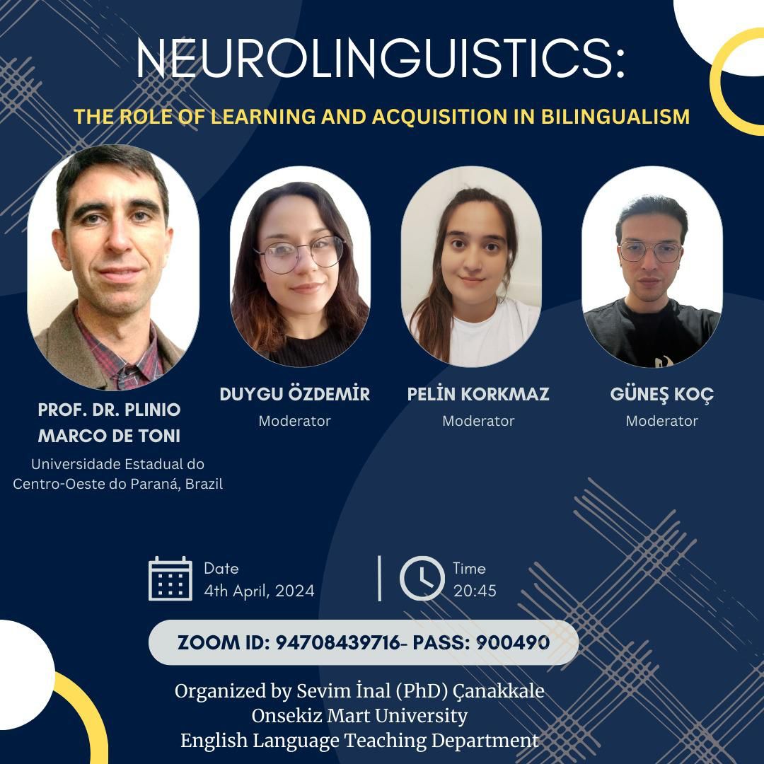 Neurolinguistics: The Role of Learning and Acquisition in Bilingualism” que ministrarei na Çanakkale Onsekiz Mart University (Turquia)