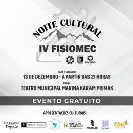 Noite Cultural do IV Fisiomec