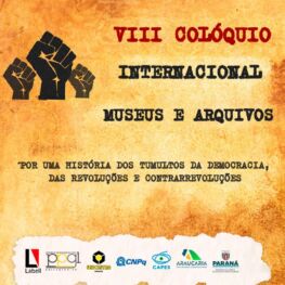 VIII Colóquio Internacional Museus e arquivos